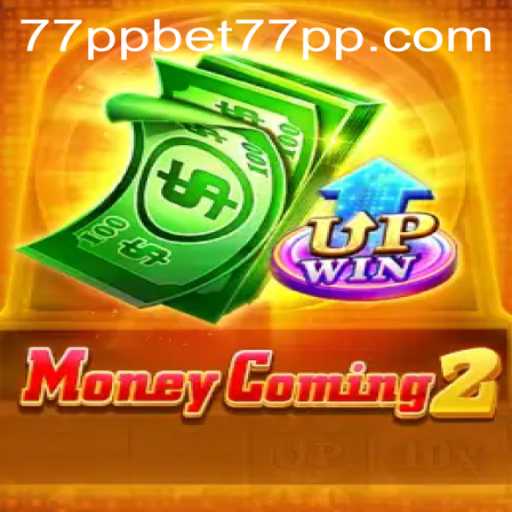 MoneyComing2: Unlock the Excitement with Seamless 77ppbet PH Login